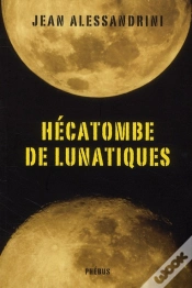 Capa do artigo Hécatombe De Lunatiques