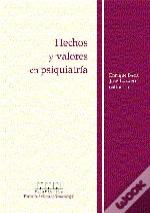 Hechos Y Valores En Psiquiatr¡A