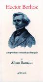 Hector Berlioz, Compositeur Romantique Français - Preview