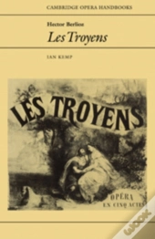 Hector Berlioz: Les Troyens