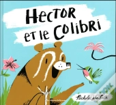 Hector Et Le Colibri