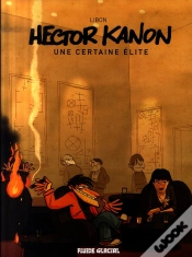 Capa do artigo Hector Kanon T.1 ; Une Certaine Élite