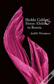 Capa do artigo Hedda Gabler & Sirens: Elektra In Bosnia