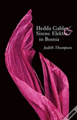 Capa do artigo Hedda Gabler & Sirens: Elektra In Bosnia