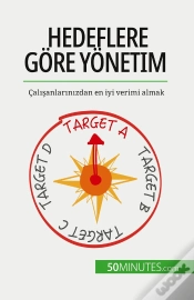 Capa do artigo Hedeflere Gore Yonetim : Çalisanlarinizdan En Iyi Verimi Almak