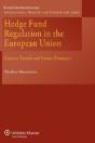 Hedge Fund Regulation In The European Union - Preview
