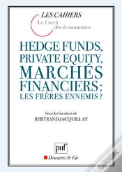 Capa do artigo Hedge Funds, Private Equity, Marchés Financiers : Les Frères Ennemis ? (2e Édition)