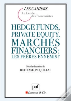 Capa do artigo Hedge Funds, Private Equity, Marchés Financiers : Les Frères Ennemis ? (2e Édition)