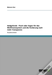 Capa do artigo Hedgefonds - Fluch Oder Segen Far Das Weltfinanzsystem Und Die Forderung Nach Mehr Transparenz