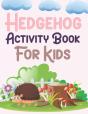 Hedgehog Activity Book For Kids - Preview