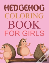 Hedgehog Coloring Book For Girls