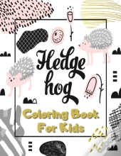 Hedgehog Coloring Book For Kids