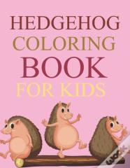 Hedgehog Coloring Book For Kids