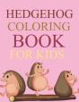 Hedgehog Coloring Book For Kids - Preview