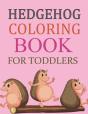 Hedgehog Coloring Book For Toddlers - Preview