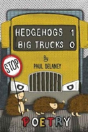 Hedgehogs 1 Big Trucks 0 - Preview