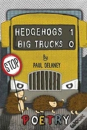 Capa do artigo Hedgehogs 1 Big Trucks 0