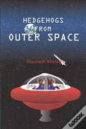 Hedgehogs From Outer Space - Paperback Colour