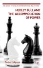 Hedley Bull And The Accommodation Of Power - Preview