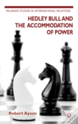 Capa do artigo Hedley Bull And The Accommodation Of Power