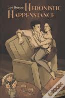 Hedonistic Happenstance