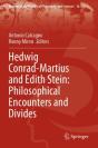 Hedwig Conrad-Martius And Edith Stein: Philosophical Encounters And Divides - Preview