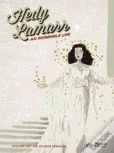 Hedy Lamarr: An Incredible Life