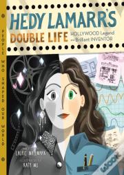Hedy Lamarr'S Double Life