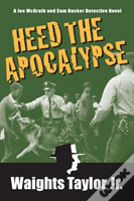 Heed The Apocalypse
