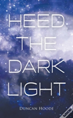 Capa do artigo Heed The Dark Light