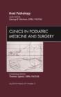 Heel Pathology, An Issue Of Clinics In Podiatric Medicine And Surgery - Preview