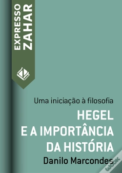 Capa do artigo Hegel E A Importância Da História