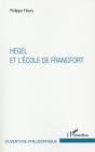 Hegel Et L'École De Francfort - Preview