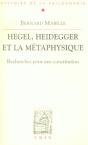 Hegel, Heidegger Et La Métaphysique ; Recherches Pour Une Constitution - Preview