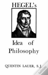 Hegel'S Idea Of Philosophy