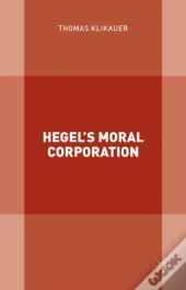 Hegel'S Moral Corporation