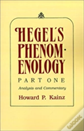 Hegel'S Phenomenology, Part One