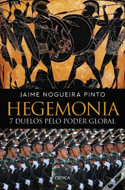 Capa do artigo Hegemonia - 7 Duelos pelo Poder Global