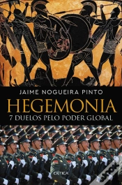 Capa do artigo Hegemonia - 7 Duelos pelo Poder Global