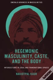 Capa do artigo Hegemonic Masculinity, Caste, And The Body