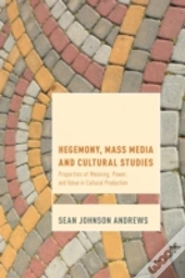 Hegemony, Mass Media And Cultural Studies