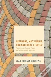 Hegemony, Mass Media And Cultural Studies