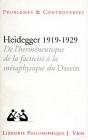 Heidegger 1919-1929 ; De L'Herméneutique De La Facticité À La Métaphysique Du Dasein - Preview