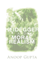 Heidegger And Moral Realism - Preview