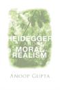 Heidegger And Moral Realism - Preview