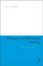 Heidegger And Philosophical Atheology - Preview
