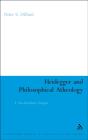 Heidegger And Philosophical Atheology - Preview