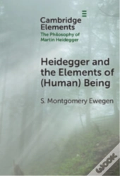 Heidegger And The Elements Of (Human) Being