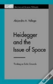 Heidegger And The Issue Of Space