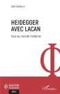 Heidegger Avec Lacan - Face Au Monde Moderne - Preview